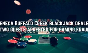 Seneca Buffalo Creek NY Casino Gaming Fraud Blackjack