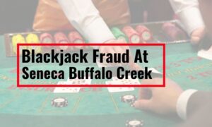 NY Casino Emily Torres Seneca Buffalo Creek Blackjack Dealer Fraud