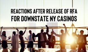 Downstate NY Casino Request For Applications Reaction