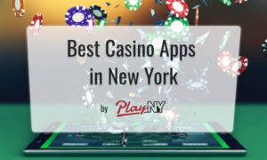 Best Casino Apps in New York - PlayNY