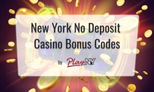 New York No Deposit Casino Bonus Codes - PlayNY