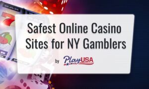 Safest Online Casino Sites for NY Gamblers - PlayNY