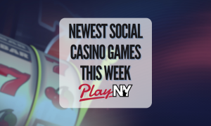 New Social Casino Games This Week - PlayNY