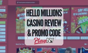 Hello Millions Review & Promo Code - PlayNY